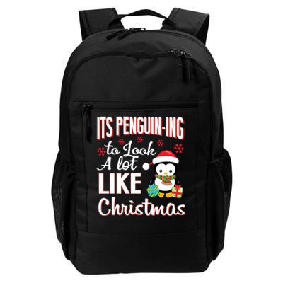 It Is Penguining To Look A Lot Like Christmas Penguin Daily Commute Backpack