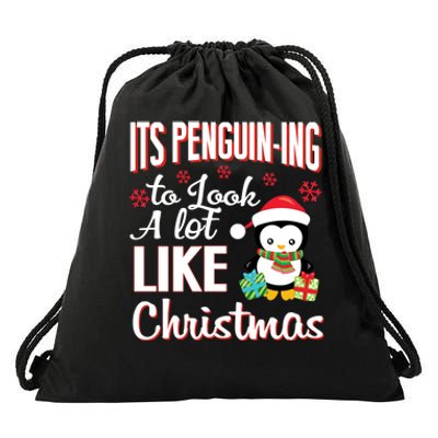 It Is Penguining To Look A Lot Like Christmas Penguin Drawstring Bag