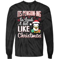 It Is Penguining To Look A Lot Like Christmas Penguin Tie-Dye Long Sleeve Shirt