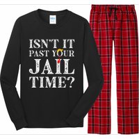 Isn’T It Past Your Jail Time Funny Saying Joke Humour Long Sleeve Pajama Set