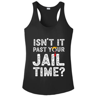 IsnT It Past Your Jail Time Funny Trump Ladies PosiCharge Competitor Racerback Tank