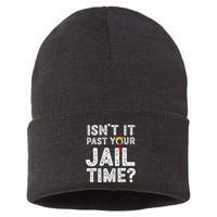 IsnT It Past Your Jail Time Funny Trump Sustainable Knit Beanie