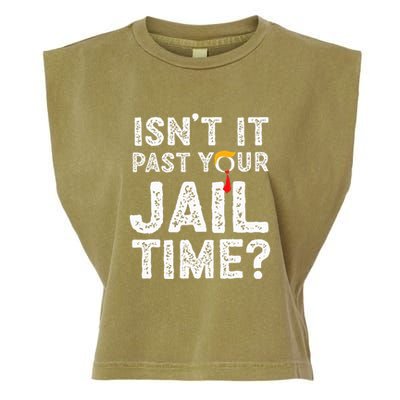 IsnT It Past Your Jail Time Funny Trump Garment-Dyed Women's Muscle Tee