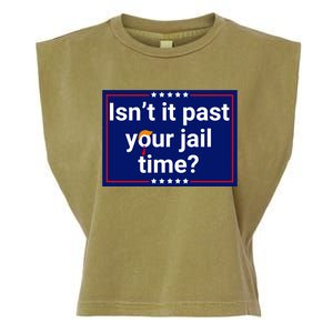 IsnT It Past Your Jail Time Garment-Dyed Women's Muscle Tee