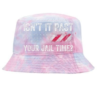 IsnT It Past Your Jail Time? Funny Political Tie-Dyed Bucket Hat