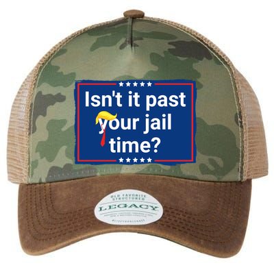 Isnt It Past Your Jail Time Legacy Tie Dye Trucker Hat