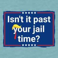 Isnt It Past Your Jail Time Sueded Cloud Jersey T-Shirt