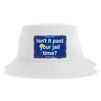 Isnt It Past Your Jail Time Sustainable Bucket Hat