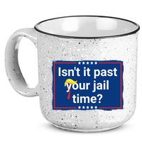 Isnt It Past Your Jail Time 15oz Campfire Ceramic Mug