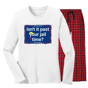 Isnt It Past Your Jail Time Women's Long Sleeve Flannel Pajama Set 