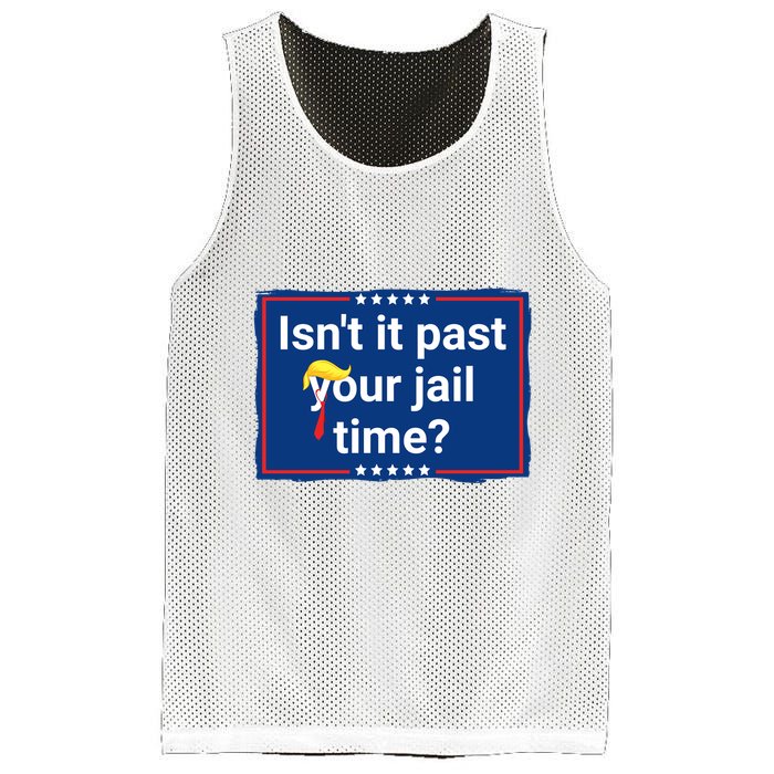 Isnt It Past Your Jail Time Mesh Reversible Basketball Jersey Tank