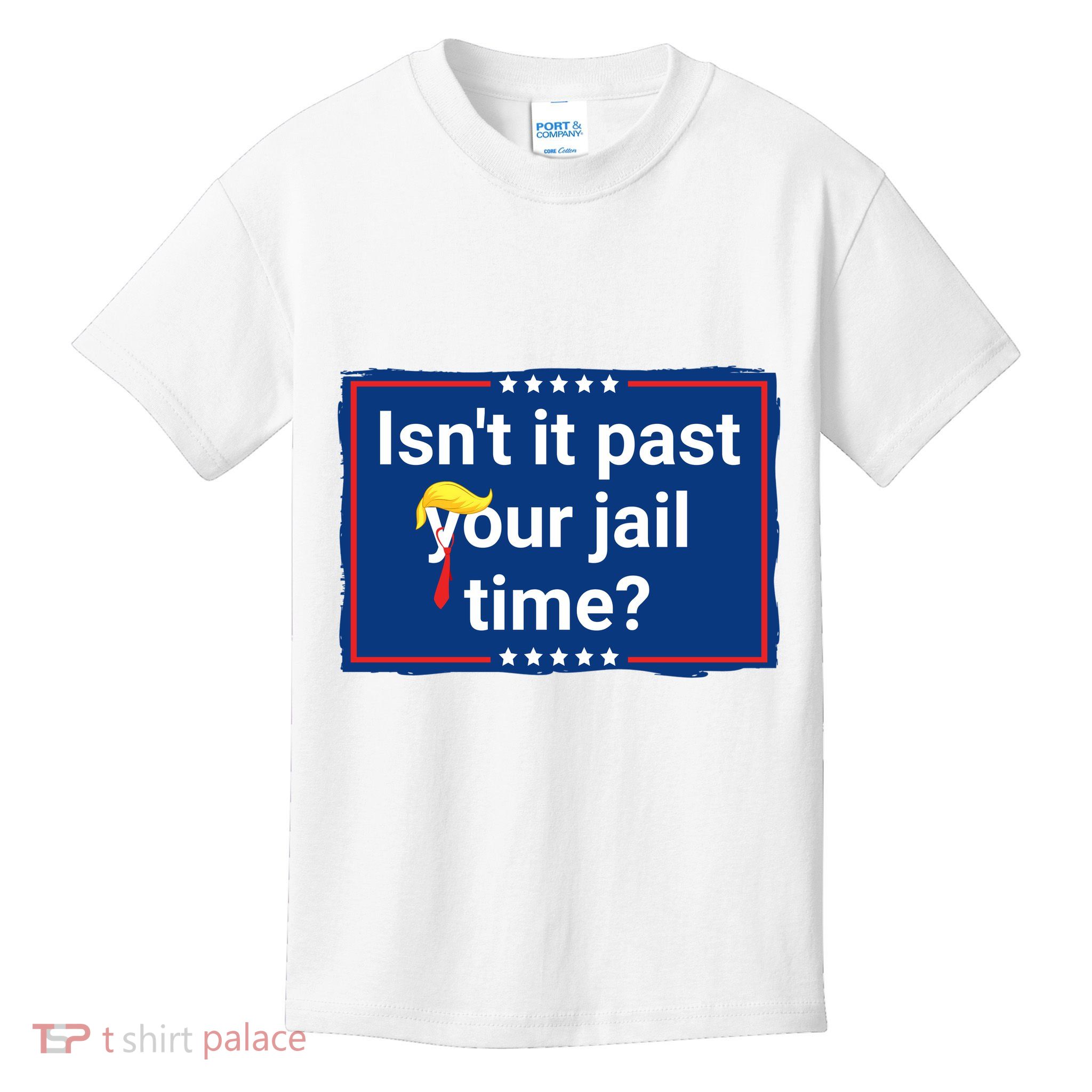 Isnt It Past Your Jail Time Kids T-Shirt
