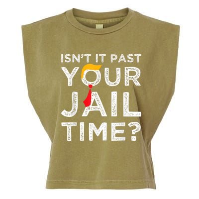 Isn’T It Past Your Jail Time Funny Saying Joke Humour Garment-Dyed Women's Muscle Tee