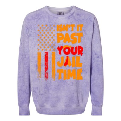 Isnt It Past Your Jail Time Anti Trump Distressed Usa Flag Colorblast Crewneck Sweatshirt