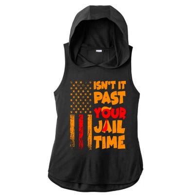 Isnt It Past Your Jail Time Anti Trump Distressed Usa Flag Ladies PosiCharge Tri-Blend Wicking Draft Hoodie Tank