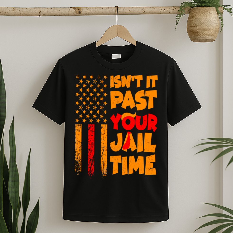 Isnt It Past Your Jail Time Anti Trump Distressed Usa Flag T-Shirt