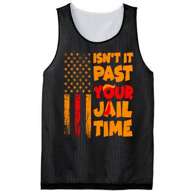 Isnt It Past Your Jail Time Anti Trump Distressed Usa Flag Mesh Reversible Basketball Jersey Tank