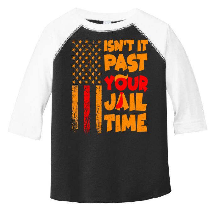 Isnt It Past Your Jail Time Anti Trump Distressed Usa Flag Toddler Fine Jersey T-Shirt