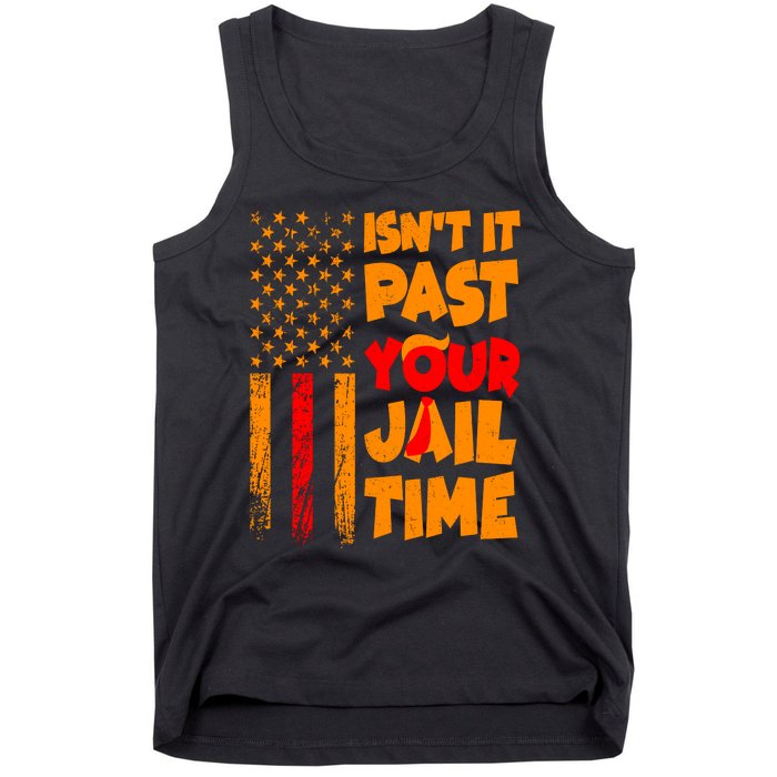 Isnt It Past Your Jail Time Anti Trump Distressed Usa Flag Tank Top