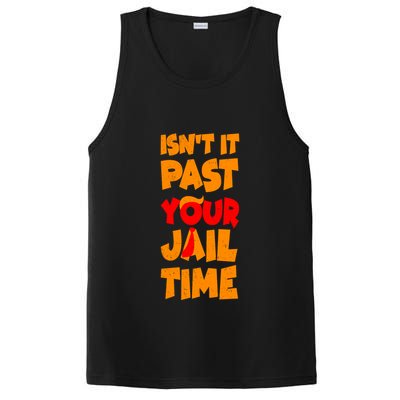 Isnt It Past Your Jail Time Anti Trump PosiCharge Competitor Tank