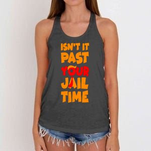 Isnt It Past Your Jail Time Anti Trump Women's Knotted Racerback Tank