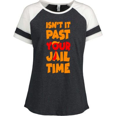 Isnt It Past Your Jail Time Anti Trump Enza Ladies Jersey Colorblock Tee