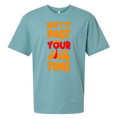 Isnt It Past Your Jail Time Anti Trump Sueded Cloud Jersey T-Shirt