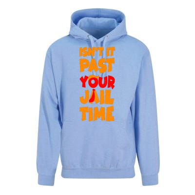 Isnt It Past Your Jail Time Anti Trump Unisex Surf Hoodie