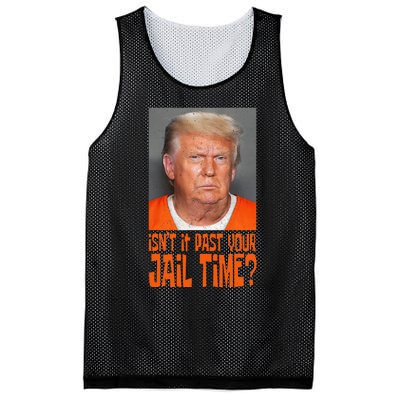 Isn’T It Past Your Jail Time Humor Joke Anti Trump Mesh Reversible Basketball Jersey Tank