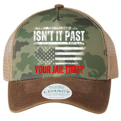 IsnT It Past Your Jail Time Funny Prisoner Legacy Tie Dye Trucker Hat