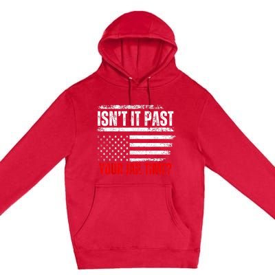 IsnT It Past Your Jail Time Funny Prisoner Premium Pullover Hoodie