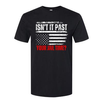 IsnT It Past Your Jail Time Funny Prisoner Softstyle CVC T-Shirt