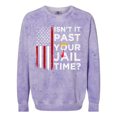 IsnT It Past Your Jail Time Colorblast Crewneck Sweatshirt