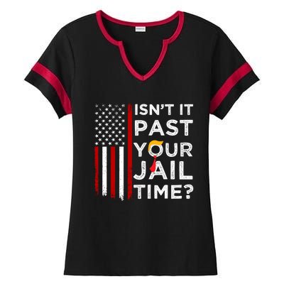 IsnT It Past Your Jail Time Ladies Halftime Notch Neck Tee