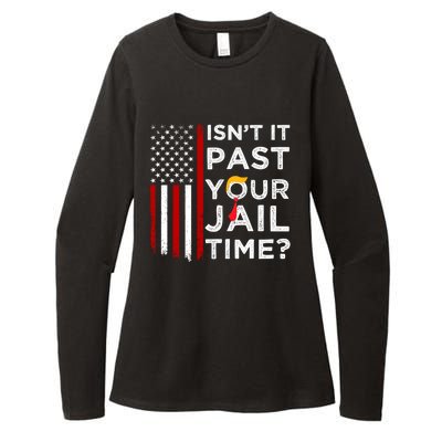 IsnT It Past Your Jail Time Womens CVC Long Sleeve Shirt