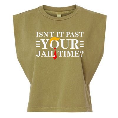 IsnT It Past Your Jail Time Garment-Dyed Women's Muscle Tee