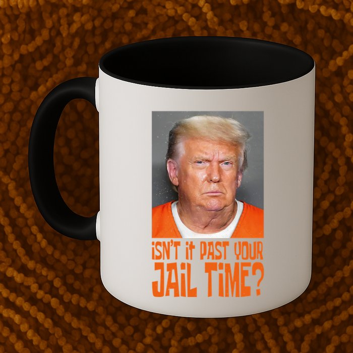 IsnT It Past Your Jail Time Mug