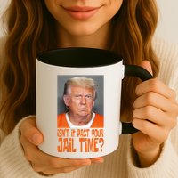 IsnT It Past Your Jail Time Mug