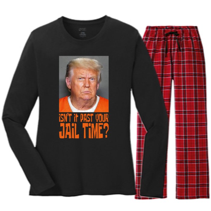 IsnT It Past Your Jail Time Women's Long Sleeve Flannel Pajama Set 