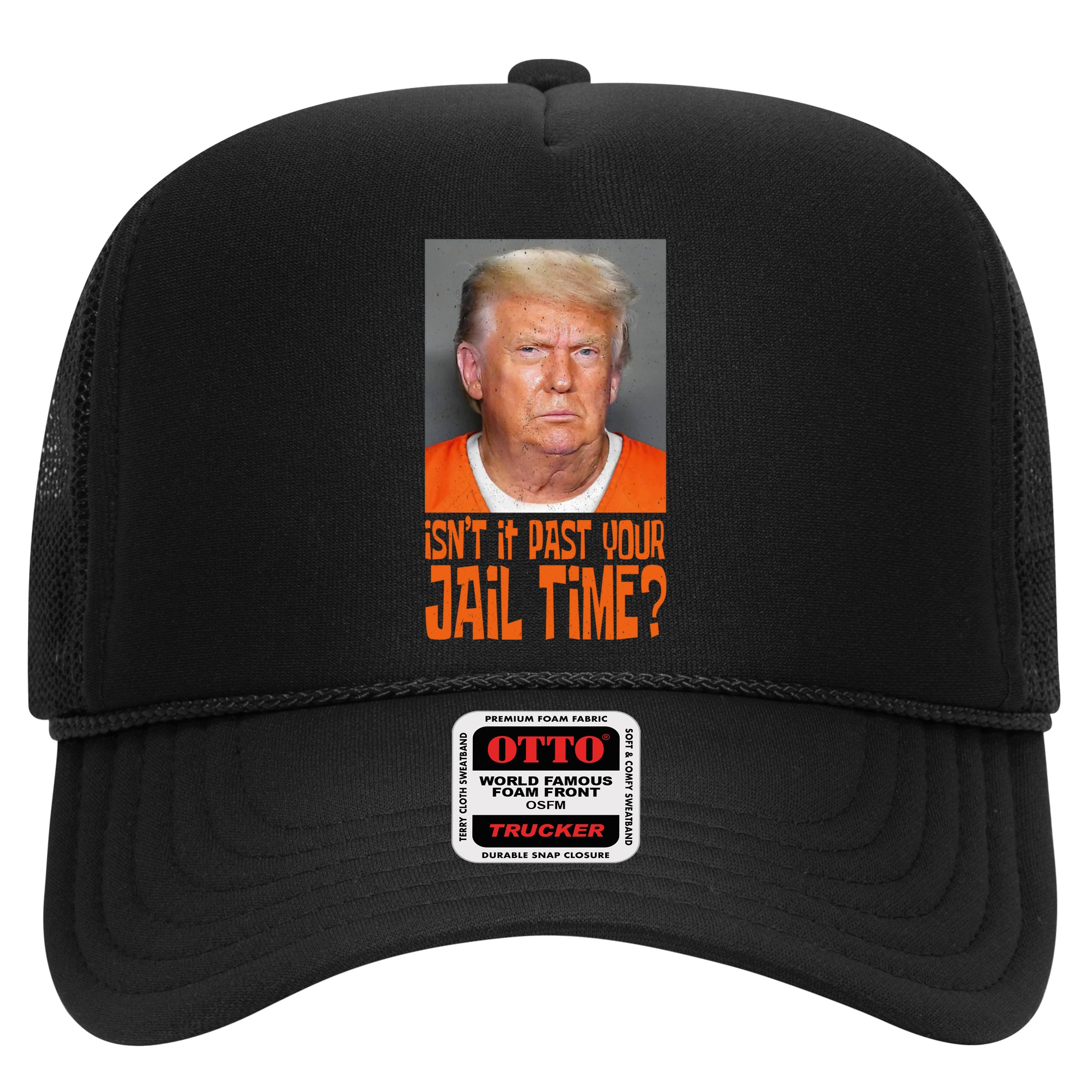 IsnT It Past Your Jail Time Hat