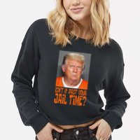 IsnT It Past Your Jail Time Cropped Pullover Crew