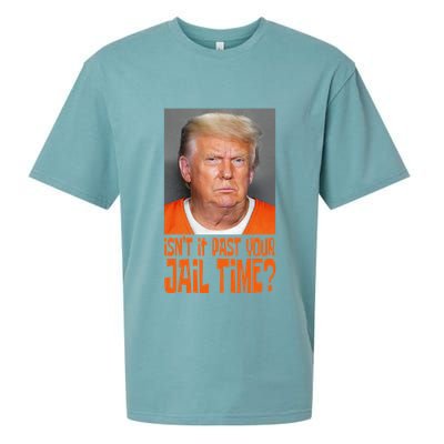 IsnT It Past Your Jail Time Sueded Cloud Jersey T-Shirt