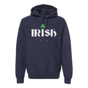 Irish, Ireland Pride, Saint Patty Day Premium Hoodie