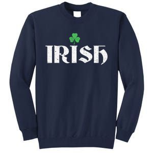 Irish, Ireland Pride, Saint Patty Day Tall Sweatshirt