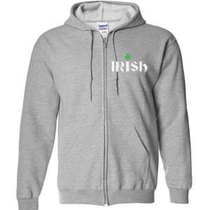 Irish, Ireland Pride, Saint Patty Day Full Zip Hoodie