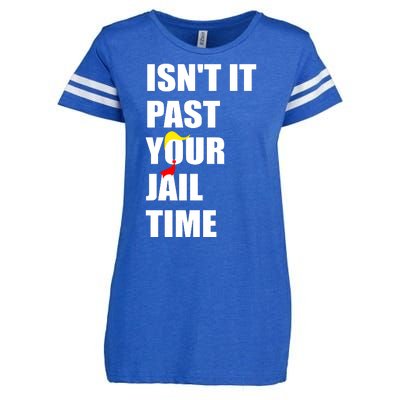 Isnt It Past Your Jail Time? Funny Sarcastic Quote Trump Enza Ladies Jersey Football T-Shirt