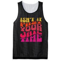 Isn’T It Past Your Jail Time Mesh Reversible Basketball Jersey Tank