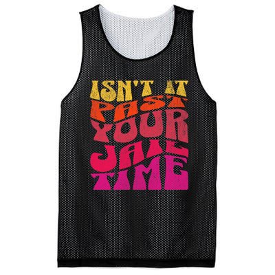 Isn’T It Past Your Jail Time Mesh Reversible Basketball Jersey Tank