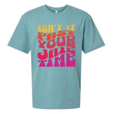 Isn’T It Past Your Jail Time Sueded Cloud Jersey T-Shirt