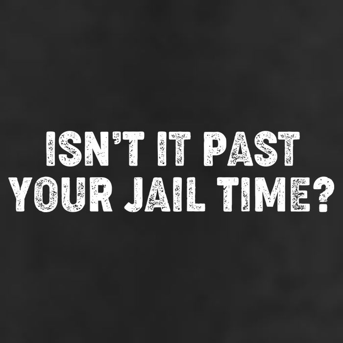 Isnt It Past Your Your Jail Time Anti Trump Adult Drive Performance Visor